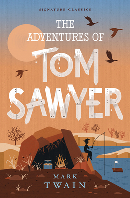 The Adventures of Tom Sawyer (Children's Signature Classics)