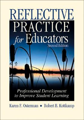 Reflective Practice for Educators: Professional Development to Improve Student Learning Cover Image