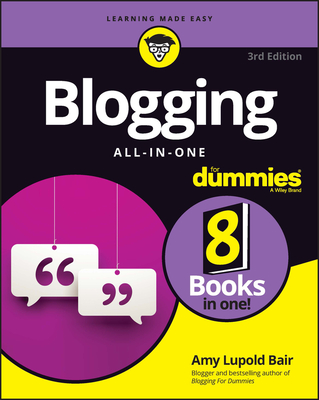 Blogging All-In-One for Dummies By Amy Lupold Bair Cover Image