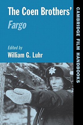The Coen Brothers' Fargo (Cambridge Film Handbooks)