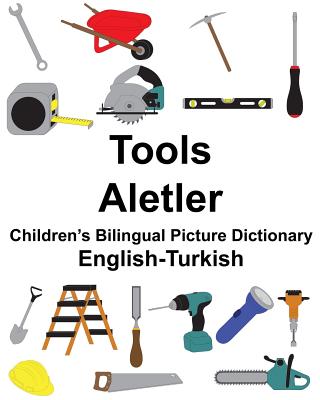 English-Turkish Tools/Aletler Children's Bilingual Picture Dictionary Cover Image