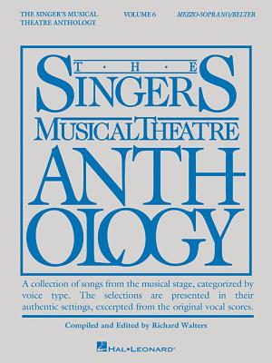 Singer's Musical Theatre Anthology - Volume 6: Mezzo-Soprano/Belter Book Only By Hal Leonard Corp (Created by), Richard Walters (Editor) Cover Image