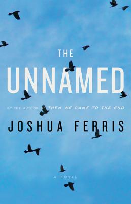 Cover Image for The Unnamed: A Novel