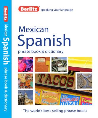 Berlitz Mexican Spanish Phrase Book & Dictionary Cover Image