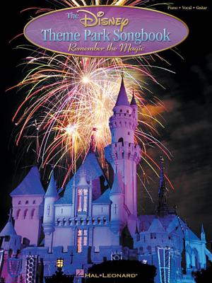 The Disney Theme Park Songbook: Remember the Magic Cover Image