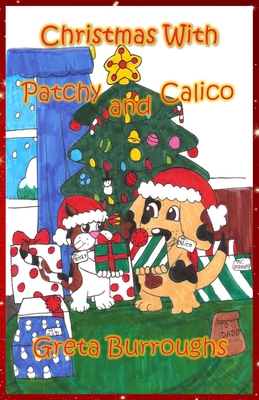 Christmas with Patchy and Calico (Patchwork Dog and Calico Cat #3)