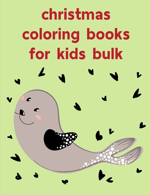 Christmas Coloring Books For Kids Bulk: Coloring pages, Chrismas Coloring  Book for adults relaxation to Relief Stress (Paperback)