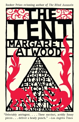 The Tent By Margaret Atwood Cover Image
