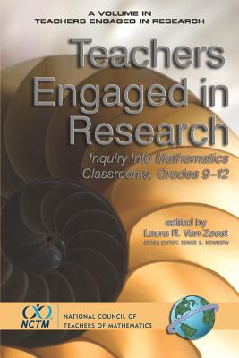 Teachers Engaged in Research: Inquiry in Mathematics Classrooms, Grades 9-12 (PB) Cover Image