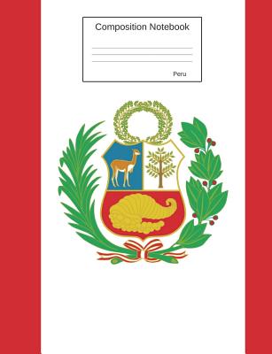 Peru Composition Notebook: Graph Paper Book to write in for school, take notes, for kids, students, teachers, homeschool, Peruvian Flag Cover By Country Flag Journals Cover Image