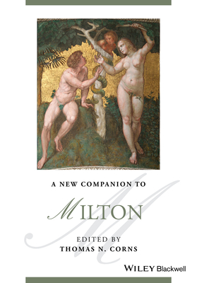 A New Companion to Milton (Blackwell Companions to Literature and Culture)