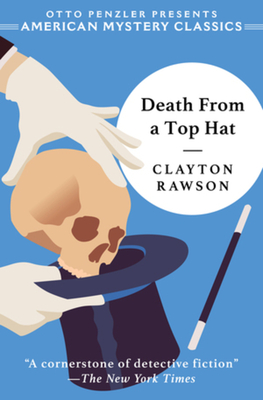 Death from a Top Hat: A Great Merlini Mystery (An American Mystery Classic)