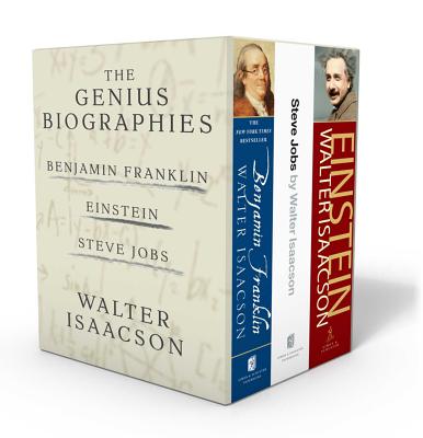Walter Isaacson The Genius Biographies Benjamin Franklin Einstein And Steve Jobs Brookline Booksmith