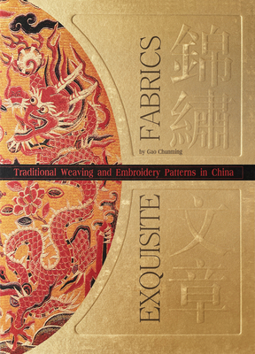 Exquisite Fabrics: Traditional Weaving and Embroidery Patterns in China Cover Image