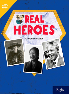 Real Heroes: Leveled Reader Grade 4 By Hmh Hmh (Prepared by) Cover Image