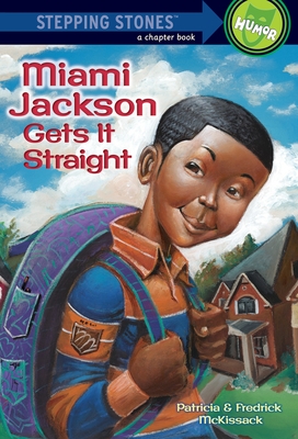 Miami Jackson Gets It Straight (A Stepping Stone Book(TM))