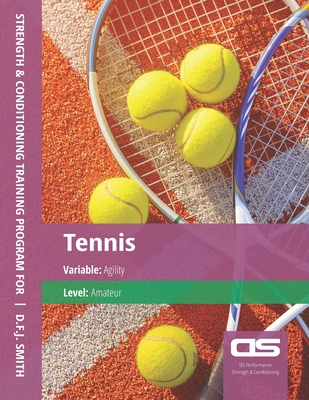 DS Performance - Strength & Conditioning Training Program for Tennis, Agility, Amateur Cover Image