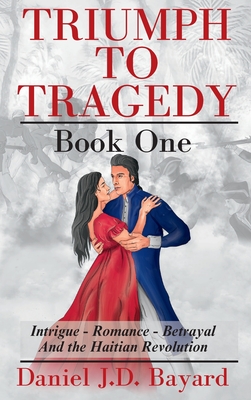 Triumph To Tragedy: Book One Cover Image