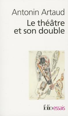 Theatre Et Son Dou the (Folio/Essais #14)