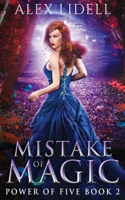 Mistake of Magic: Reverse Harem Fantasy (Power of Five #2) By Alex Lidell Cover Image