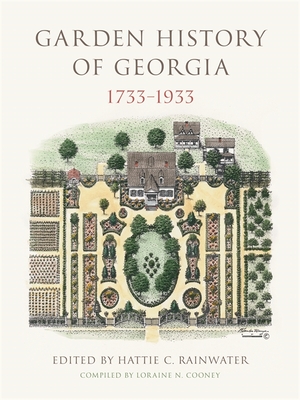 Garden History of Georgia, 1733-1933 Cover Image