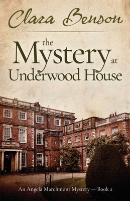 The Mystery at Underwood House By Clara Benson Cover Image