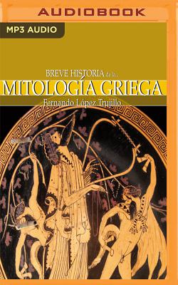 Breve Historia de la Mitología Griega (Narración En Castellano) Cover Image