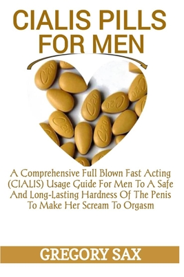 Cialis Pills for Men A Comprehensive Full Blown Fast Acting