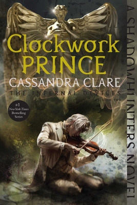 Cover for Clockwork Prince (The Infernal Devices #2)