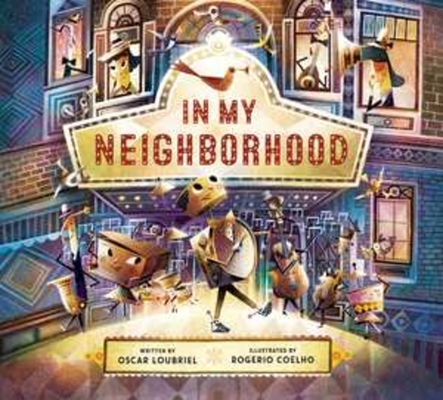 In My Neighborhood By Oscar Loubriel, Rogério Coelho (Illustrator) Cover Image