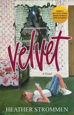 Velvet By Heather Strommen Cover Image