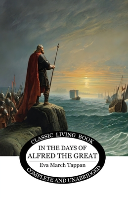 In the Days of Alfred the Great Cover Image
