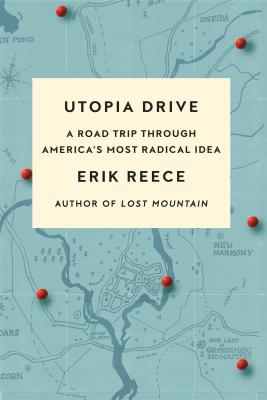 Utopia Drive: A Road Trip Through America's Most Radical Idea Cover Image