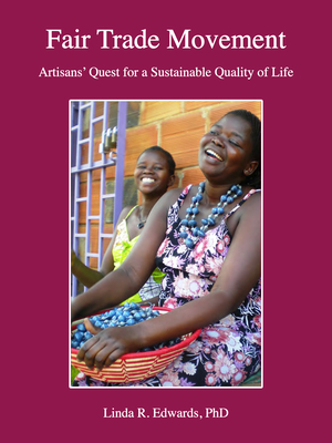 Fair Trade Movement: Artisans' Quest for a Sustainable Quality of Life By Linda R. Edwards Cover Image