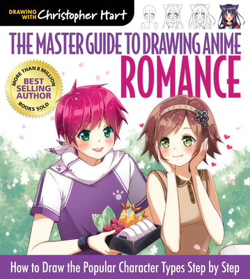 Master Guide to Drawing Anime: Romance: How to Draw Popular Character Types Step by Step