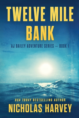 Twelve Mile Bank By Nicholas Harvey Cover Image