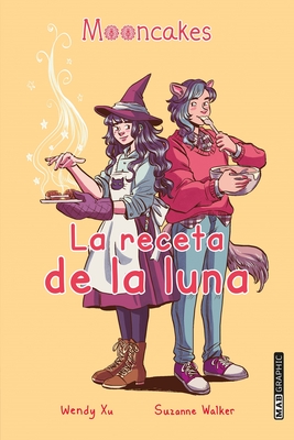Cover for Mooncakes. La Receta de la Luna