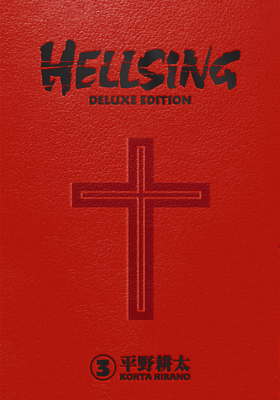 Hellsing Deluxe Volume 2 By Kohta Hirano, Kohta Hirano (Illustrator), Duane Johnson (Translated by) Cover Image