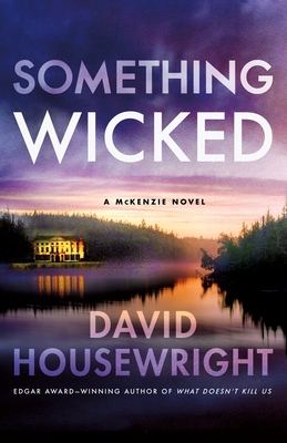 Something Wicked: A McKenzie Novel (Twin Cities P.I. Mac McKenzie Novels #19)