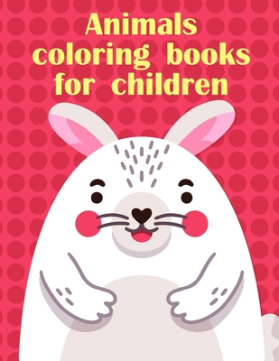 Animals coloring books for children: Mind Relaxation Everyday Tools from Pets and Wildlife Images for Adults to Relief Stress, ages 7-9 (Nature Kids #2) By Harry Blackice Cover Image