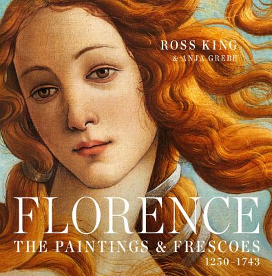 Florence: The Paintings & Frescoes, 1250-1743 Cover Image