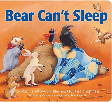 Bear Can't Sleep (The Bear Books) By Karma Wilson, Jane Chapman (Illustrator) Cover Image