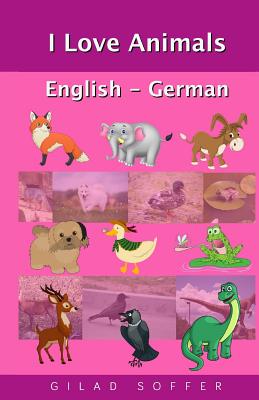 I Love Animals English - German Cover Image