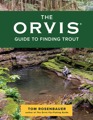 The Orvis Guide to Finding Trout By Tom Rosenbauer Cover Image