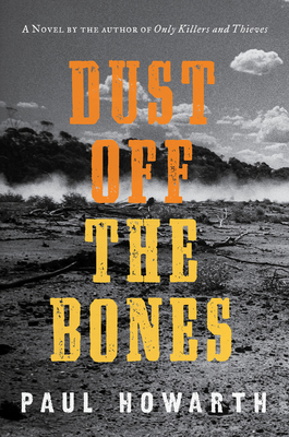 Dust Off the Bones: A Novel