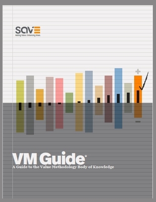VM Guide: A Guide to the Value Methodology Body of Knowledge Cover Image