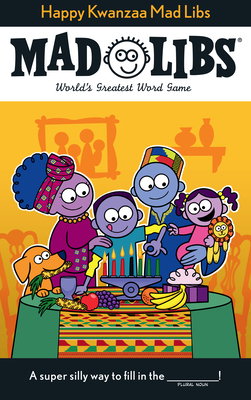 Happy Kwanzaa Mad Libs: World's Greatest Word Game By David Tierra Cover Image