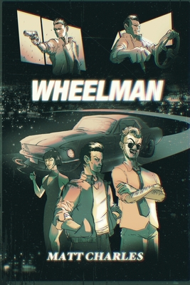 Wheelman By Matt Charles Cover Image