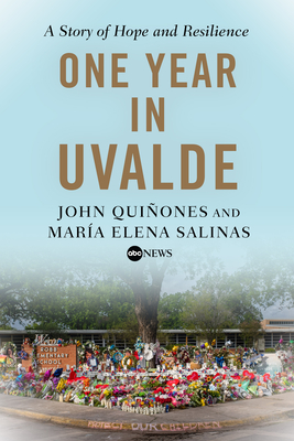 One Year in Uvalde: A Story of Hope and Resilience Cover Image