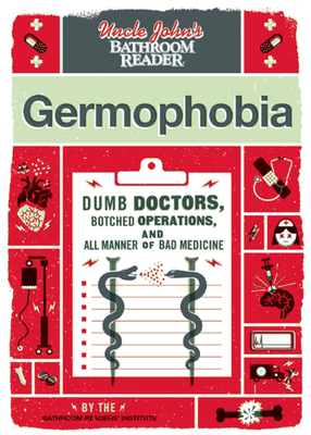 Uncle John's Bathroom Reader Germophobia By Bathroom Readers' Institute Cover Image
